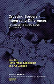 Cover -Crossing Borders – Integrating Differences Psychoanalytic Psychotherapy in Transition