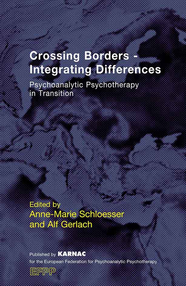 Cover - Crossing Borders – Integrating Differences Psychoanalytic Psychotherapy in Transition