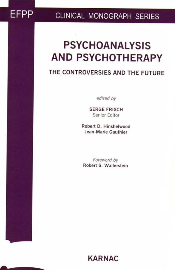 Cover - Psychoanalysis and Psychotherapy The Controversies and the Future