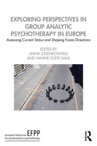 Anna Zajenkowska and Hanne-Sofie Dahl – Exploring Perspectives in Group Analytic Psychotherapy in Europe